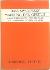 Hans Swarowsky Wahrung der Gestalt. Stil und Interpretation. Wien 1979.-18167 artikel-bild