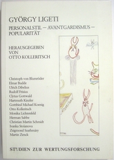 György Ligeti. Personalstil, Avantgardismus, Popularität. Wien-Graz 1987.-18165 artikel-bild